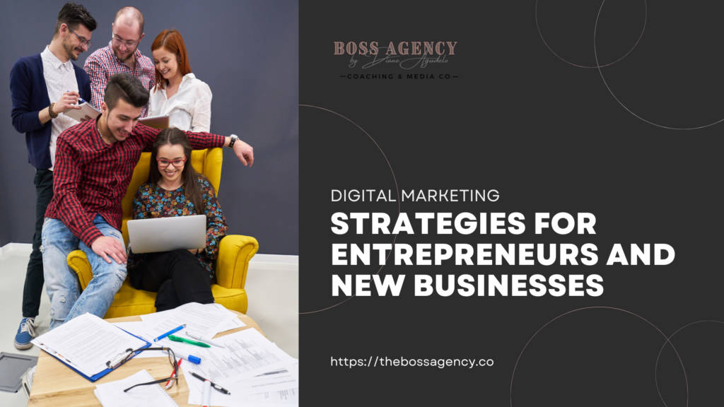 Digital marketing strategies for entrepreneurs and new businesses