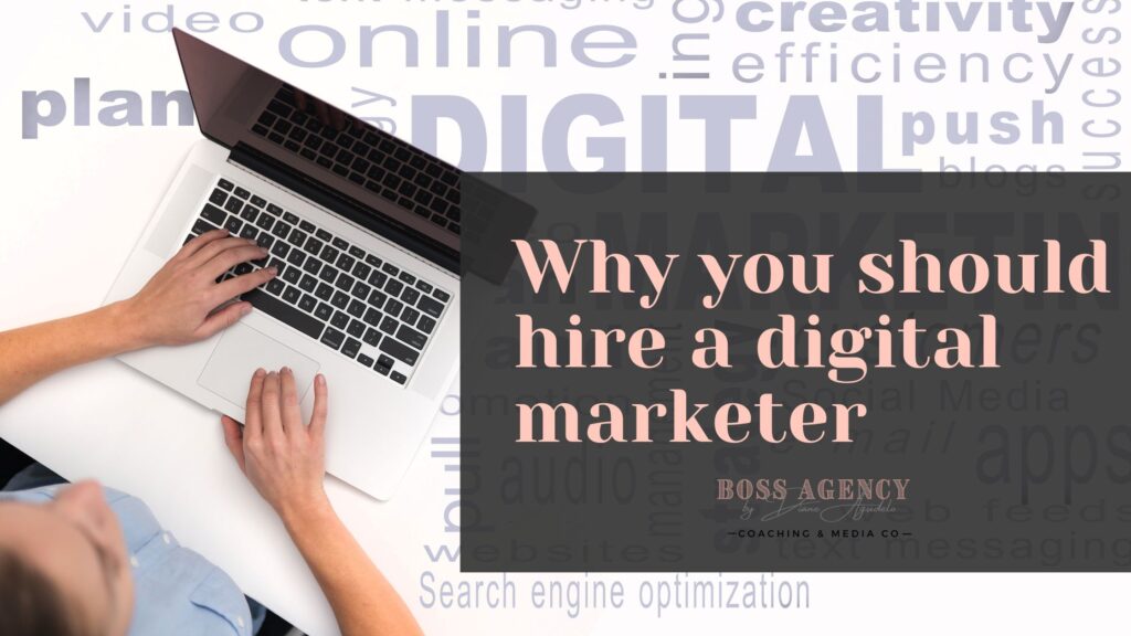 Why you should hire a digital marketer